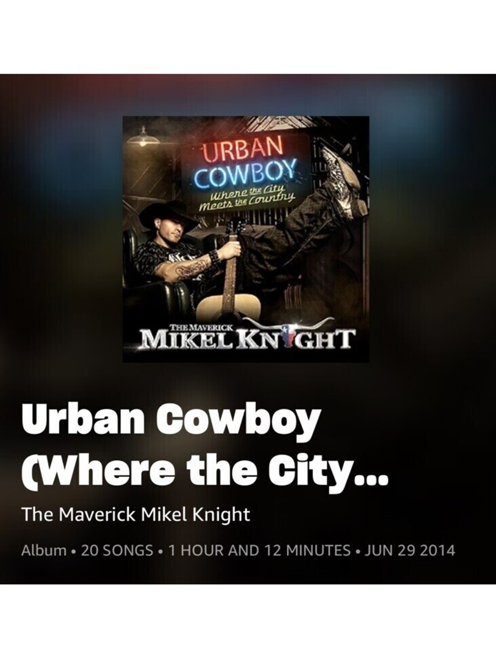 URBAN COWBOY Where the City Meets Country THE MAVERICK Mikel Knight CD